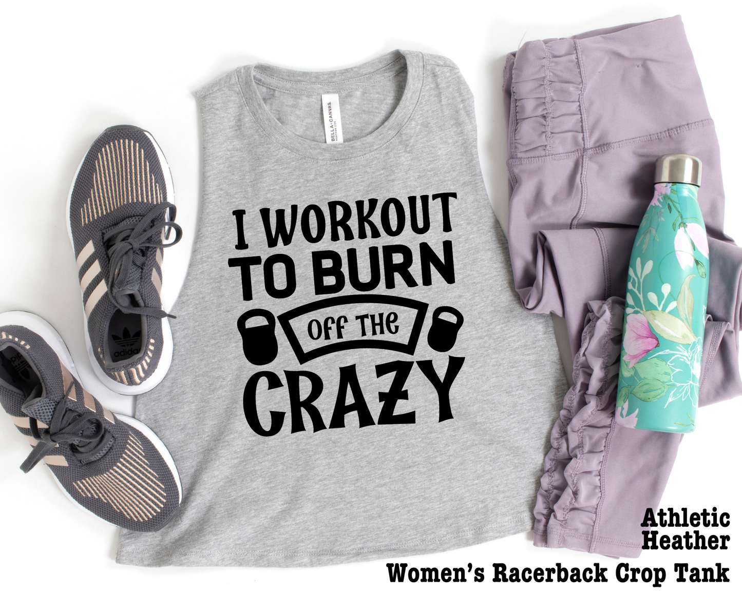 Burn off the crazy