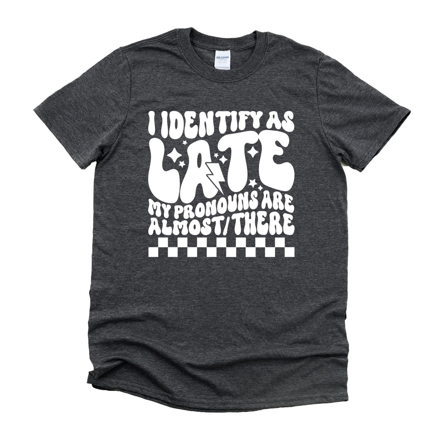 I identify as late