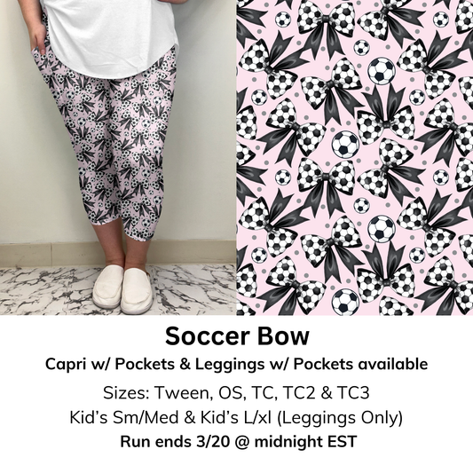 Soccer Bow Capri/Leggings w/ Pockets (Kid's Leggings too!) | Run ends 3/20 | ETA 32 Days