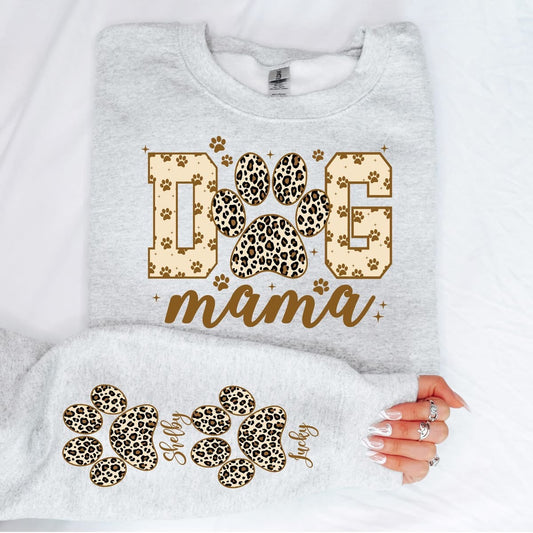 Dog Mama Sweatshirt - CUSTOM - Add Names at Checkout (Up to 3 Paws/Names)