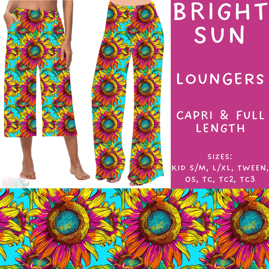 Batch #236 - Fun Run 6 - Closes 11/13 - ETA early Jan - Bright Sun Capri and Full Length Loungers