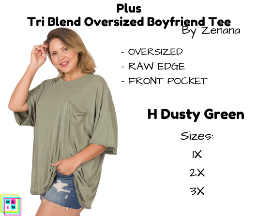 PLUS Tri Blend Oversized Boyfriend Tee - H Dusty Green