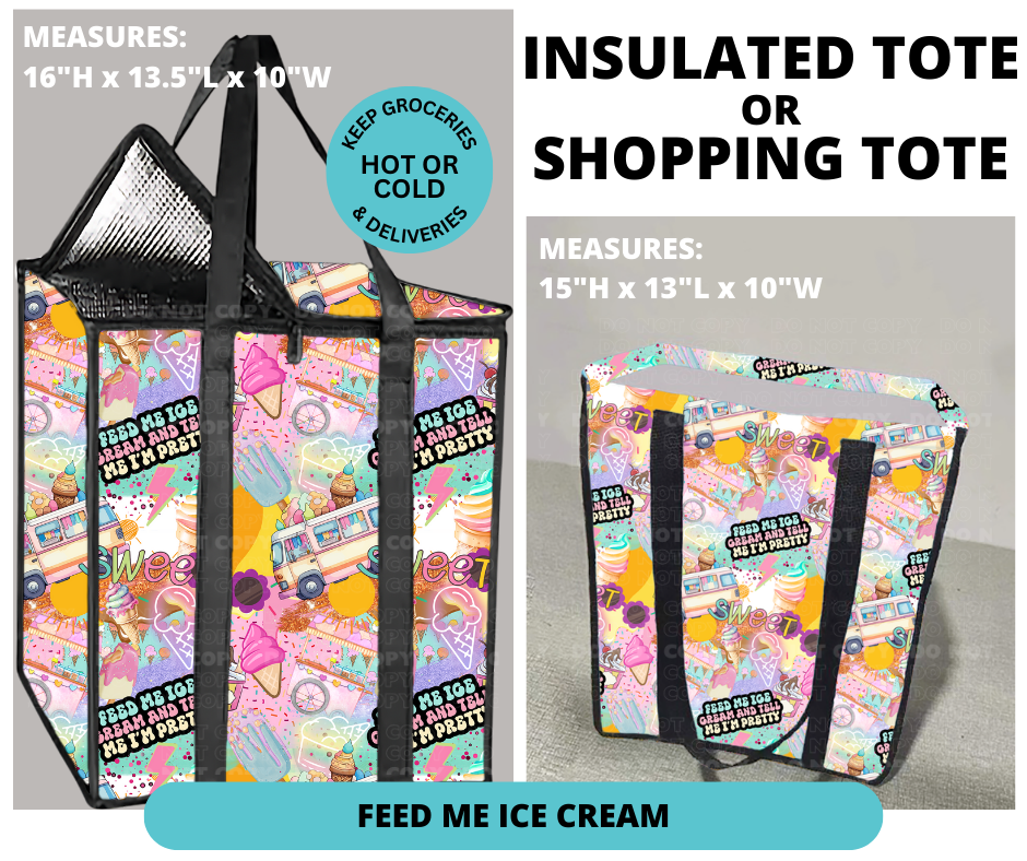 Preorder! Closes 12/30. ETA March. Feed Me Ice Cream Shopping or Insulated Tote