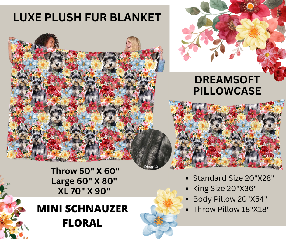 Preorder! Closes 2/24. ETA May. Mini Schnauzer Floral Luxe Plush Fur Blanket and/or DreamSoft Pillowcase