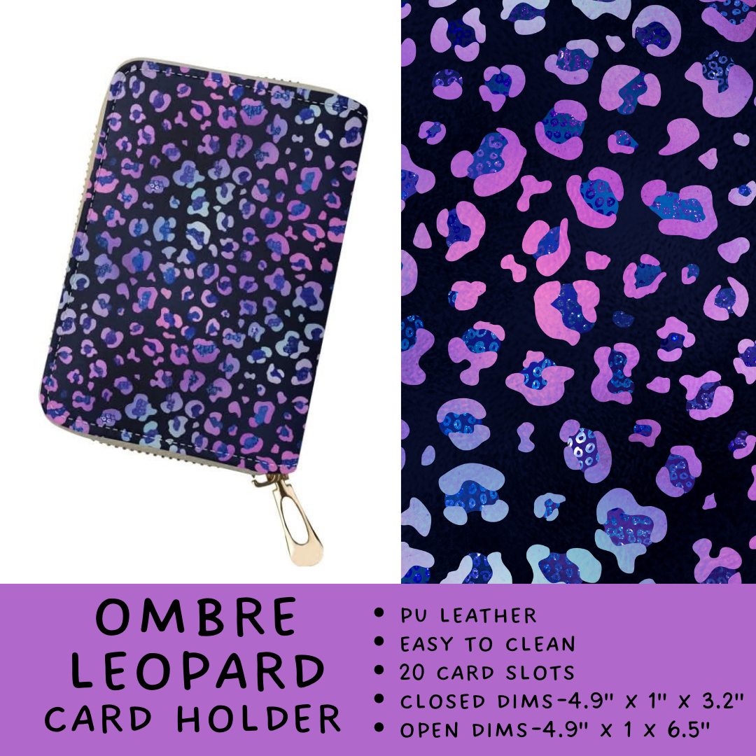 Batch #309 - Card Holders & Mini Backpacks - Closing 3/24 - ETA late May - Ombre Leopard Card Holder