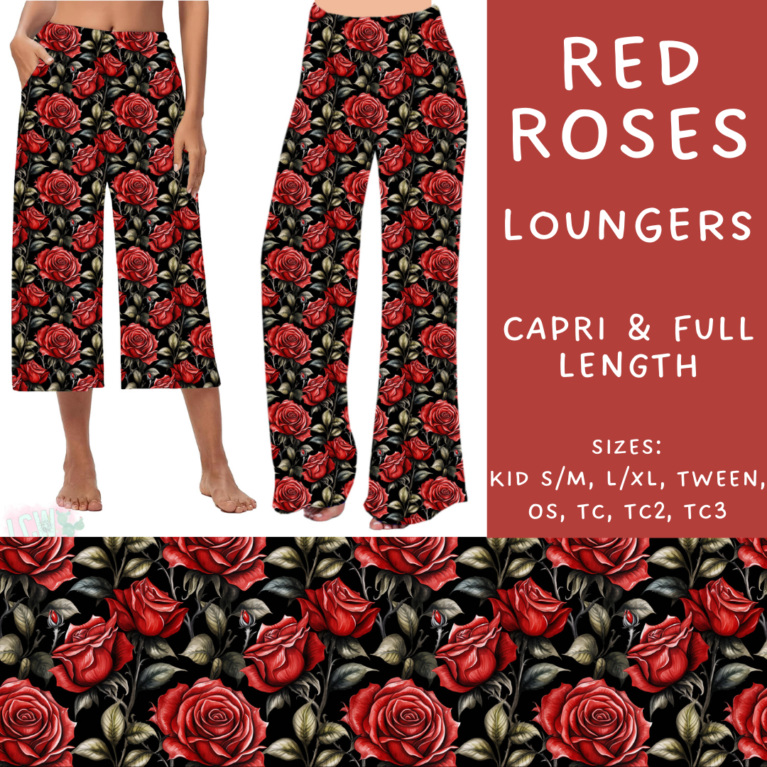 Batch #236 - Fun Run 6 - Closes 11/13 - ETA early Jan - Red Roses Capri and Full Length Loungers