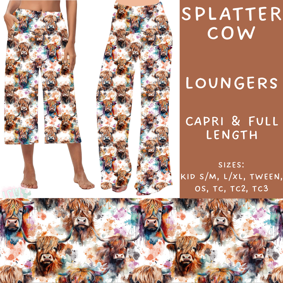 Batch #236 - Fun Run 6 - Closes 11/13 - ETA early Jan - Splatter Cow Capri and Full Length Loungers