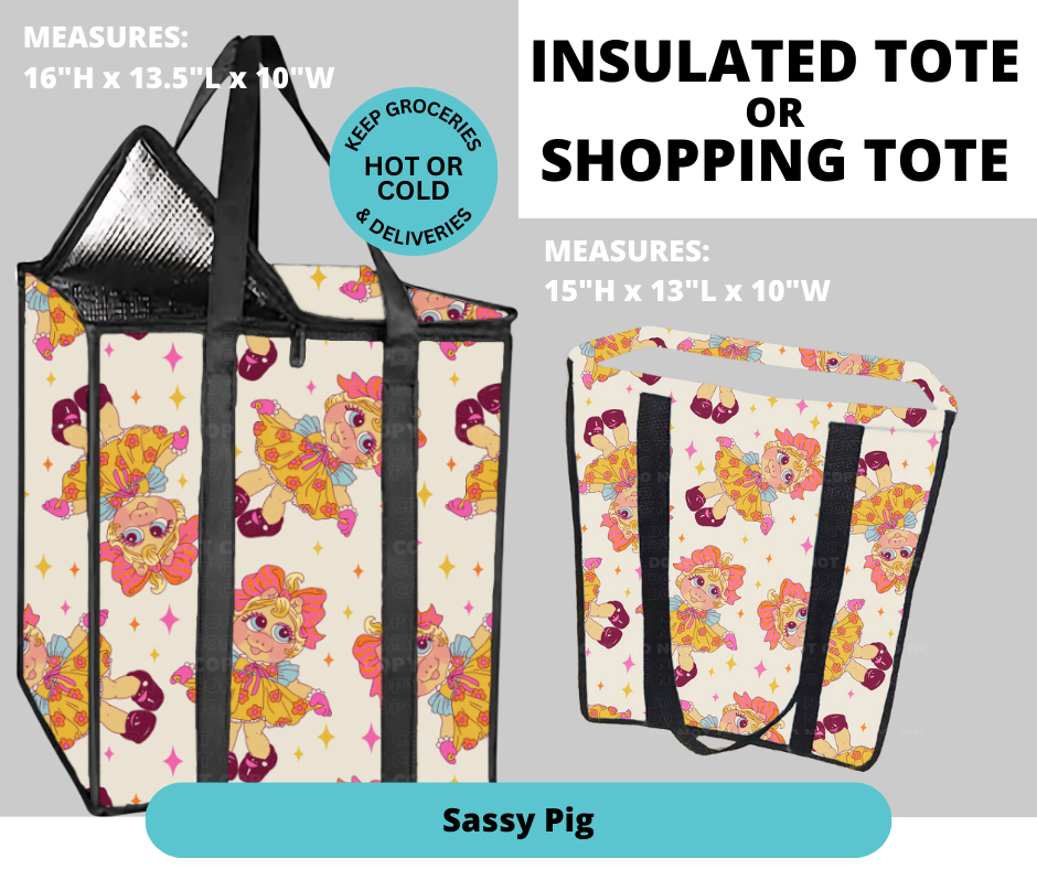 Preorder! Closes 2/26. ETA May. Sassy Pig Shopping & Insulated Tote