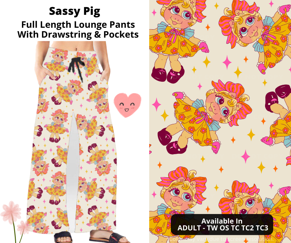 Preorder! Closes 3/3. ETA June. Sassy Pig Full Length Lounge Pants